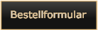 Bestellformular