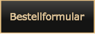 Bestellformular